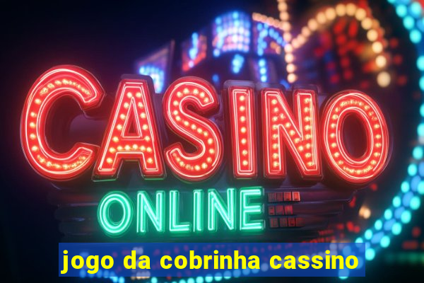 jogo da cobrinha cassino